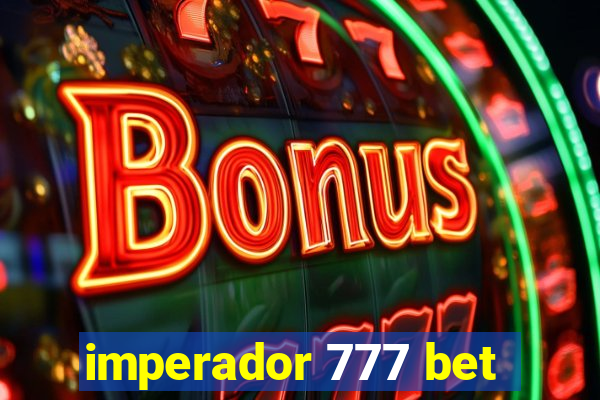 imperador 777 bet