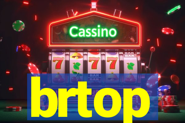 brtop