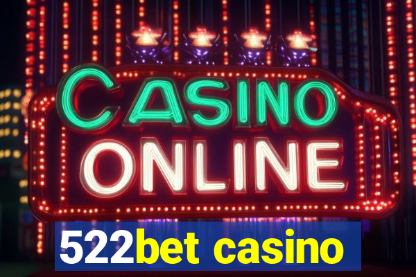 522bet casino