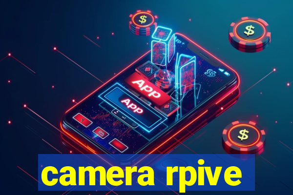 camera rpive