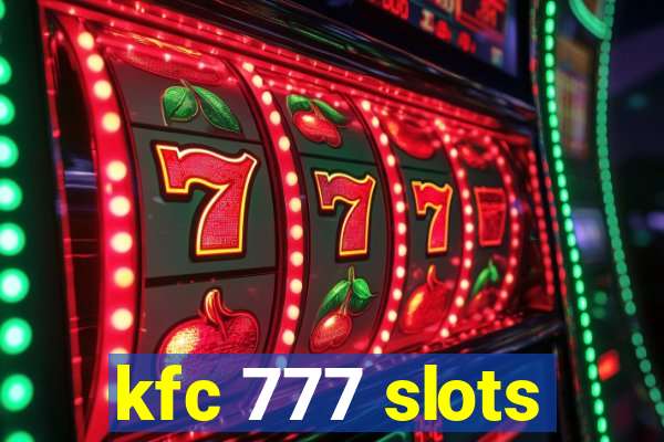 kfc 777 slots