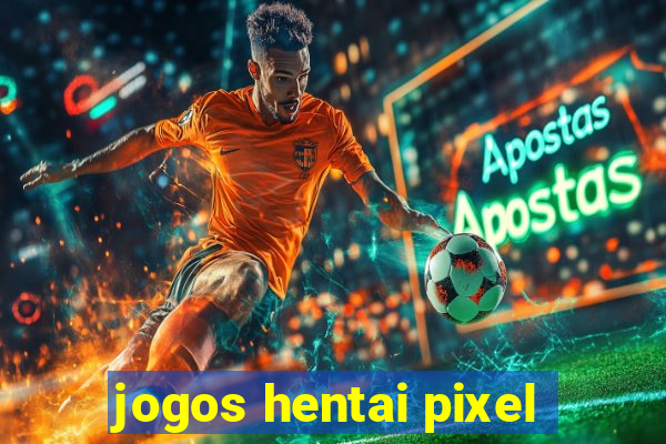 jogos hentai pixel