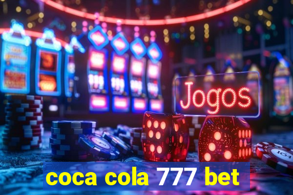 coca cola 777 bet