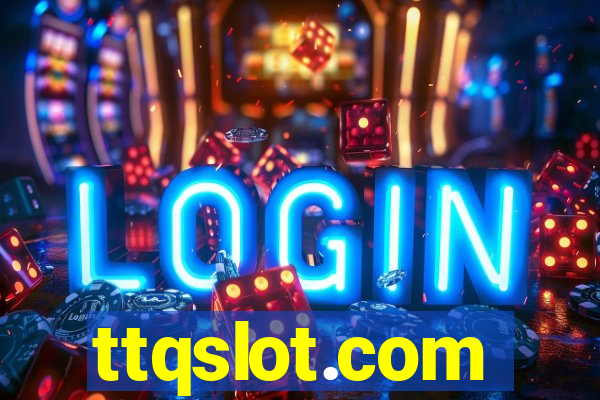 ttqslot.com