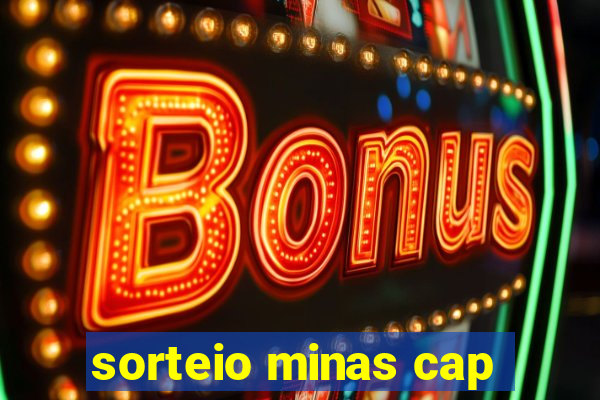 sorteio minas cap