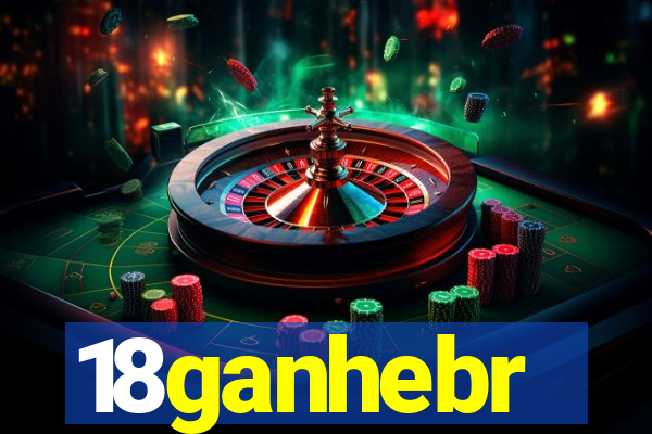 18ganhebr