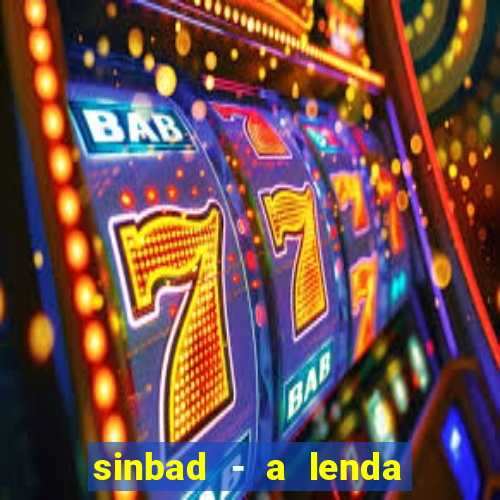 sinbad - a lenda dos sete mares online dublado grátis