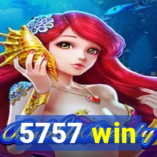 5757 win