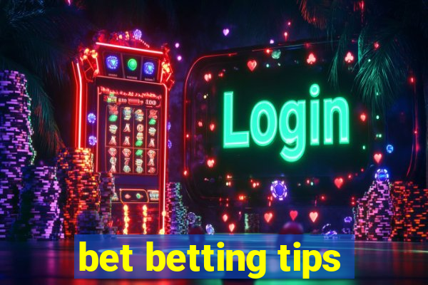 bet betting tips