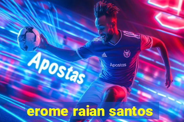 erome raian santos