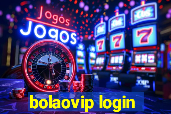 bolaovip login