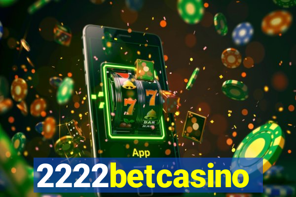 2222betcasino