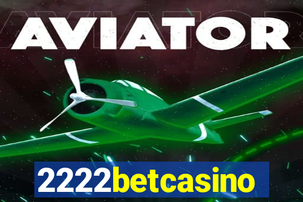 2222betcasino