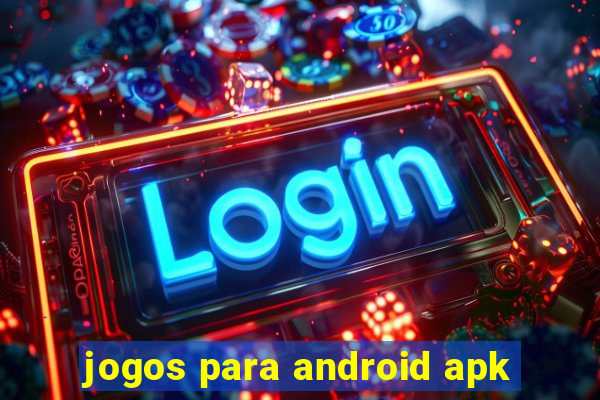 jogos para android apk