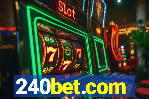 240bet.com