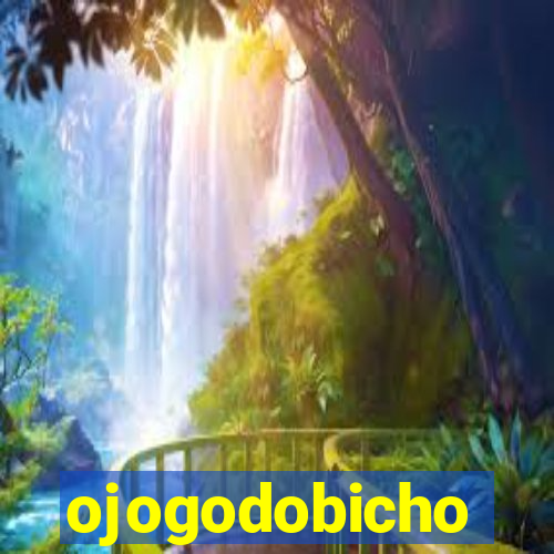 ojogodobicho