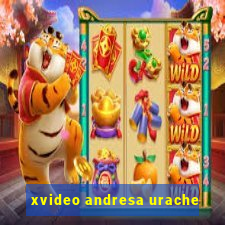 xvideo andresa urache