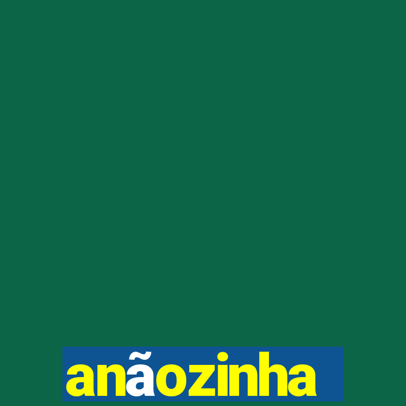 anãozinha