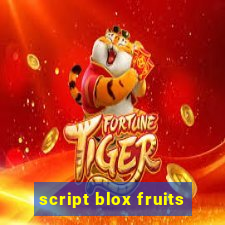 script blox fruits