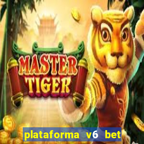 plataforma v6 bet paga mesmo