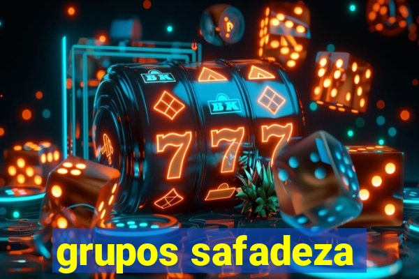 grupos safadeza