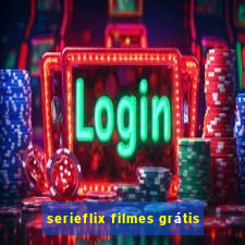 serieflix filmes grátis