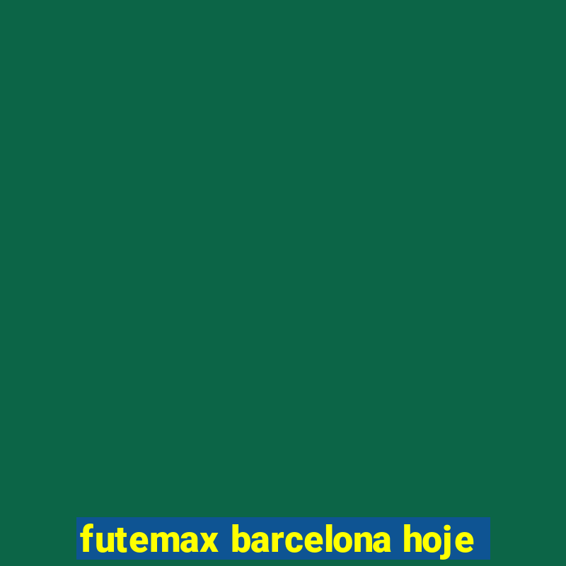 futemax barcelona hoje