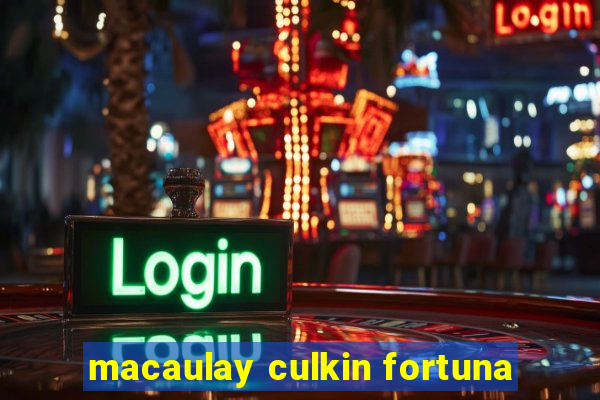 macaulay culkin fortuna