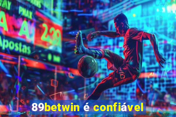 89betwin é confiável