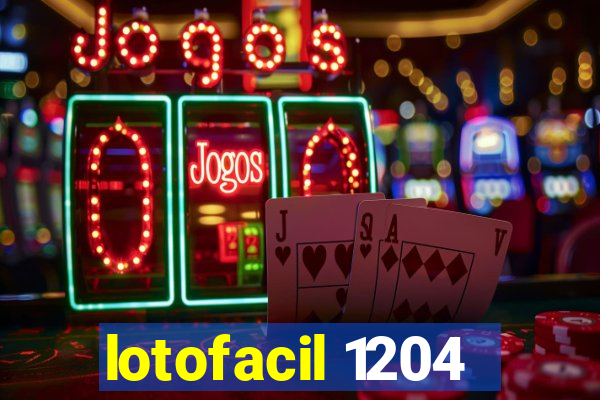 lotofacil 1204