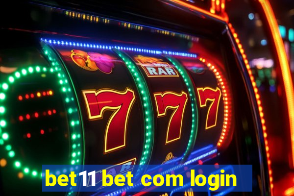 bet11 bet com login