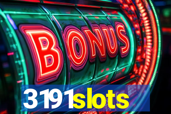 3191slots