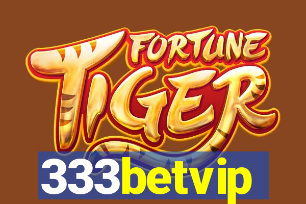 333betvip