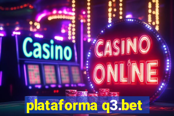 plataforma q3.bet