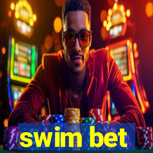 swim bet