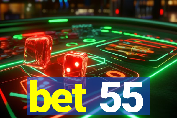 bet 55