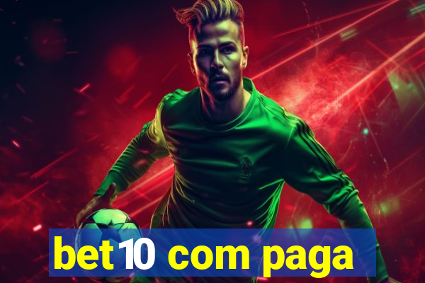 bet10 com paga