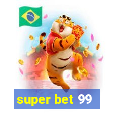 super bet 99