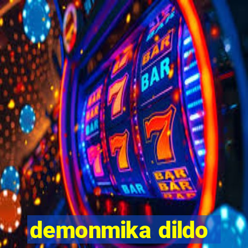 demonmika dildo