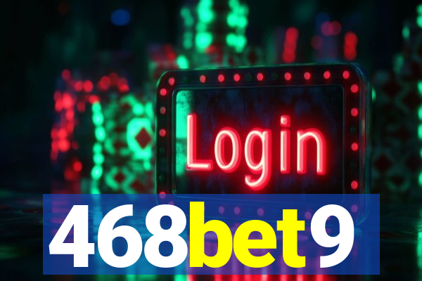 468bet9