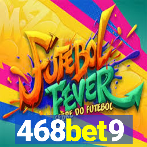 468bet9