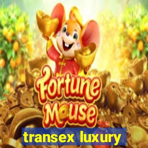 transex luxury