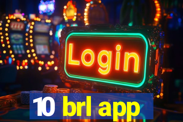 10 brl app