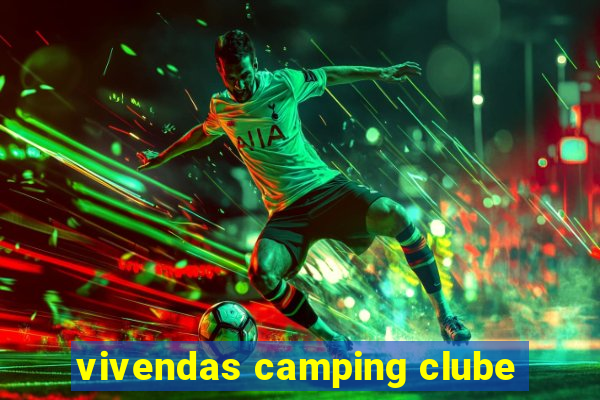 vivendas camping clube