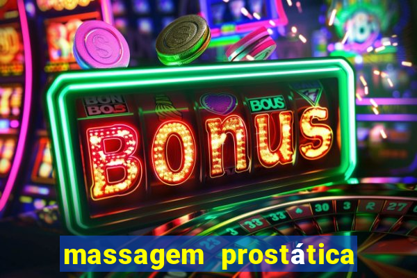 massagem prostática são paulo