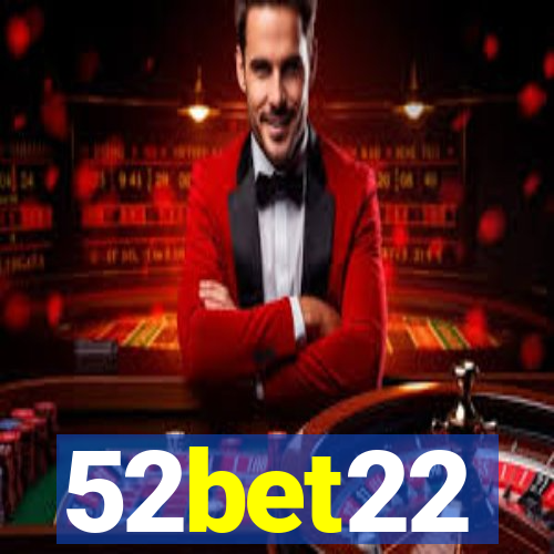 52bet22