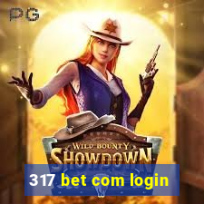 317 bet com login