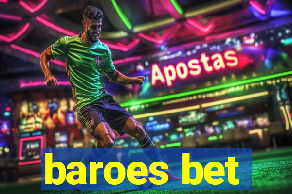 baroes bet