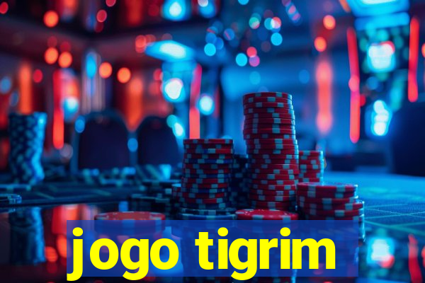 jogo tigrim