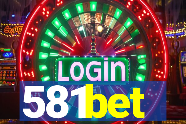 581bet